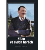Hitler ve svých horách
