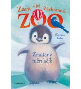 Zara a jej Záchranná ZOO - Zmätený tučniačik