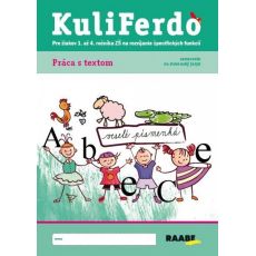 Kuliferdo - Práca s textom