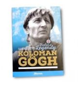 Belasé legendy - Koloman Gögh