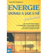 Energie domu a jak s ní pracovat