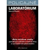 Policajné laboratórium - ako súdne vedy pomáhajú..