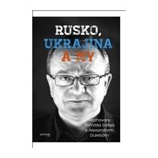 Rusko, Ukrajina a my