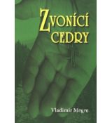 Zvonící cedry - 2.díl