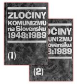 Zločiny komunizmu na Slovensku 1948:1989 ,1a2časť
