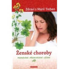 Ženské choroby - poznávání, prědcházení, léčení