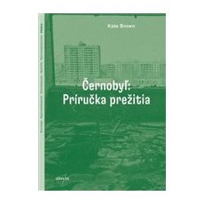 Černobyľ: Príručka prežitia