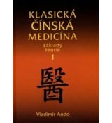 Klasická čínska medicína - Základy teorie 1