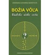 Božia vôľa - bludisko alebo cesta