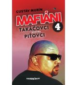 Mafiáni 4 - Takáčovci kontra Piťovci