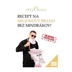 Recept na miliónový brand bez mindrákov !