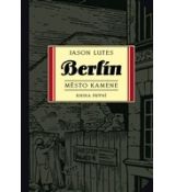 Berlín - město kamene - kniha prví