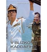V blízkosti Kaddáfiho