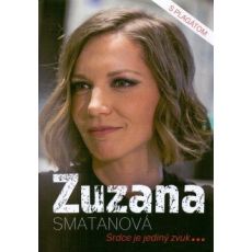 Zuzana Smatanová - Srdce je jediný zvuk...