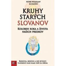 Kruhy starých Slovanov - Kolobeh roka a života...