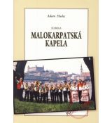 To bola Malokarpatská kapela