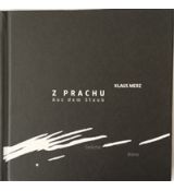 Z prachu / Aus dem Staub