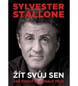 Sylvester Stallone: žít svůj sen