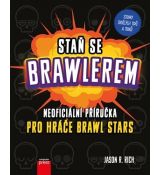 Staň se Brawlerem - neoficiální příručka