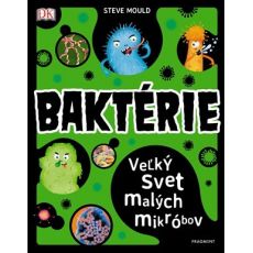 Baktérie - veľký svet malých mikróbov