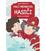 Malí hrdinovia - Hasiči