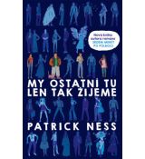 My ostatní tu len tak žijeme
