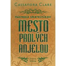 Nástroje smrteľníkov 4 - Mesto padlých anjelov