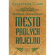 Nástroje smrteľníkov 4 - Mesto padlých anjelov