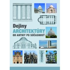 Dejiny architektúry od antiky po súčasnosť