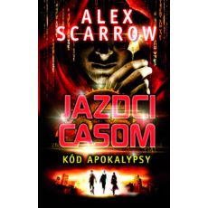 Jazdci časom - Kód apokalypsy 3. diel