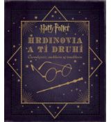 Harry Potter - Hrdinovia a tí druhí