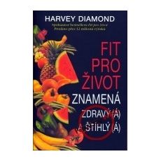 Fit pre život znamená zdravý a šťíhly