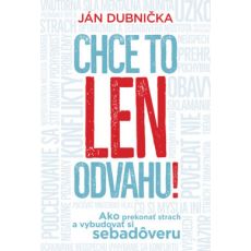 Chce to len odvahu !