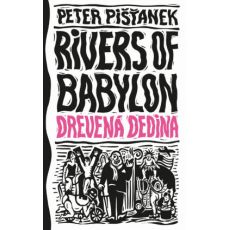 Rivers of Babylon 2 - Drevená dedina