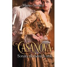 Casanova - Sonáta zlomených sŕdc