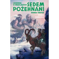 Legenda o Braslavovi 3 - Sedem požehnaní