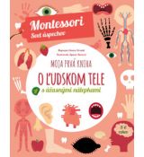 Montessori - Moja prvá kniha o ľudskom tele
