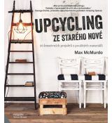 Upcycling ze starého nové