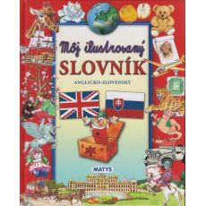 Môj ilustrovaný slovník anglicko - slovenský