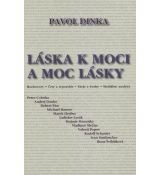 Láska k moci a moc lásky