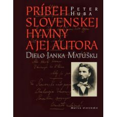 Príbeh slovenskej hymny a jej autora