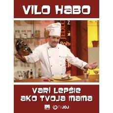 Vilo Habo varí lepšie ako tvoja mama