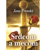 Srdcom a mečom