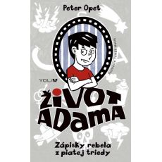 Život Adama - Zápisky rebela z piatej triedy