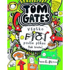 Tom Gates 3 -  Všetko fičí podľa plánu