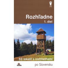 Rozhľadne 1. diel