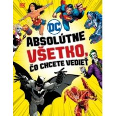 DC Comics-Absolútne všetko, čo chcete vedieť