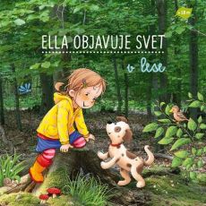 Ella objavuje svet - V lese