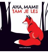 Aha,mami! Tam je les