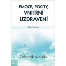 Emoce, pocity, vnitřní uzdravení